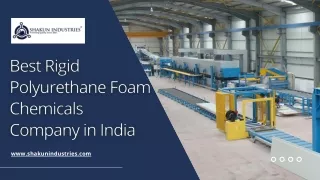 Best Rigid Polyurethane Foam Chemicals Company in India - Shakun Industries