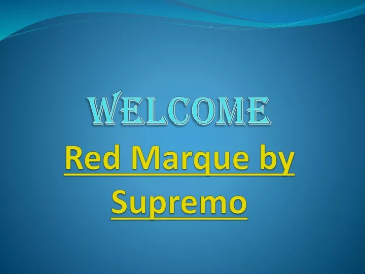 welcome red marque by supremo