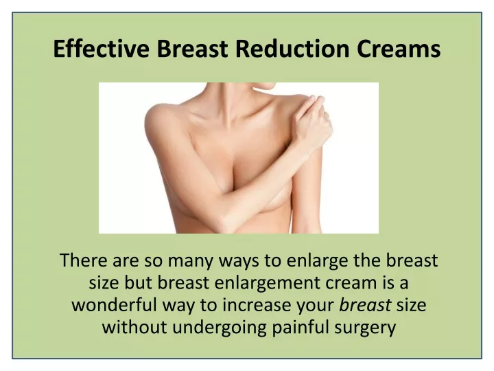 effective breast reduction creams