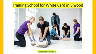 Training School for White Card in Elwood
