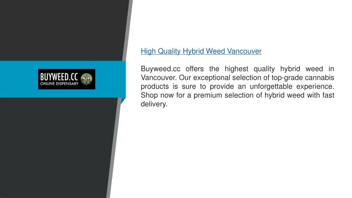 high quality hybrid weed vancouver buyweed