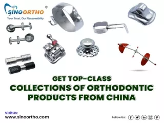 Get top-class collections of orthodontic products from China
