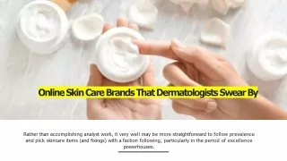 Online Skin Care Brands That Dermatologists Swear By