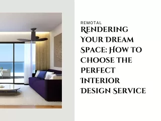 How to Choose Interior Design Rendering Service