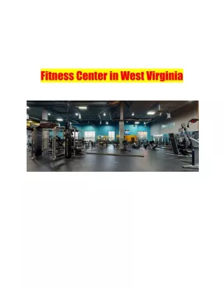 Fitness Center in West Virginia