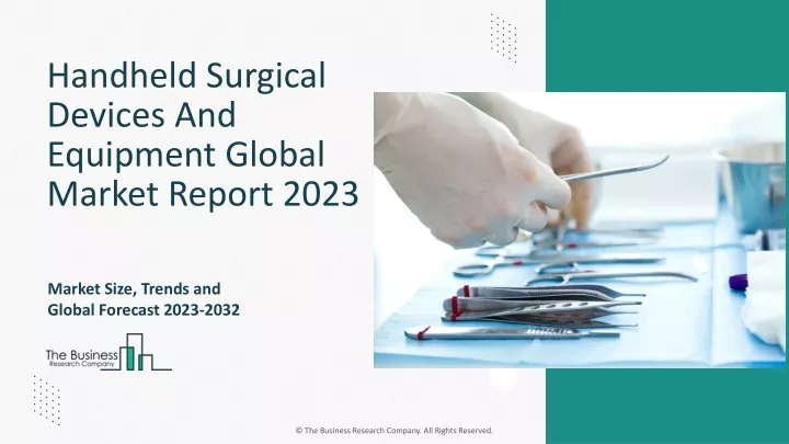handheld surgical devices and equipment global