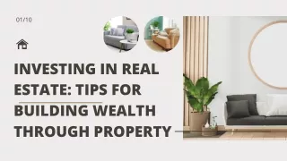Investing in Real Estate Tips for Building Wealth through Property
