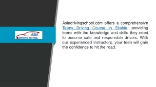 Teens Driving Course In Skokie  Asiadrivingschool.com