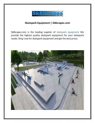 Skatepark Equipment  Sk8scapes