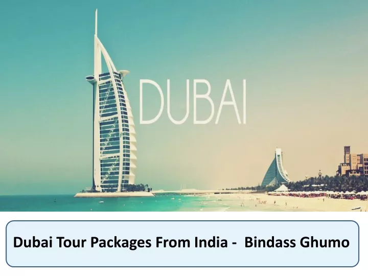 Ppt Dubai Tour Packages Powerpoint Presentation Free Download Id