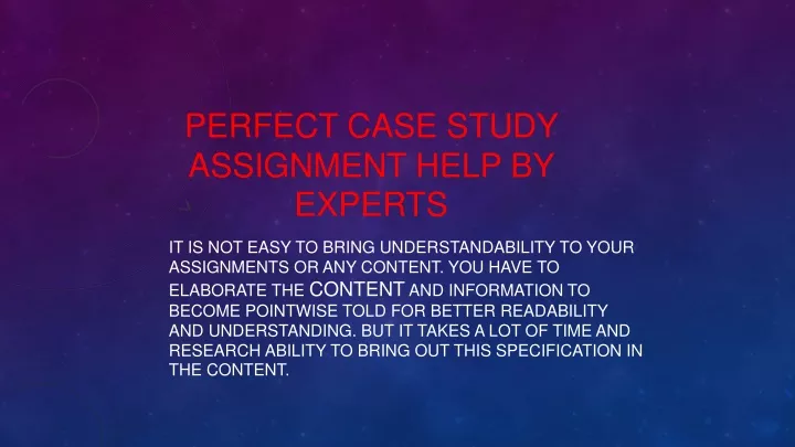 perfect case study assignment help by experts