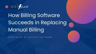 How Billing Software Succeeds in Replacing Manual Billing