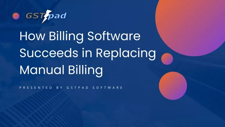 how billing software succeeds in replacing manual