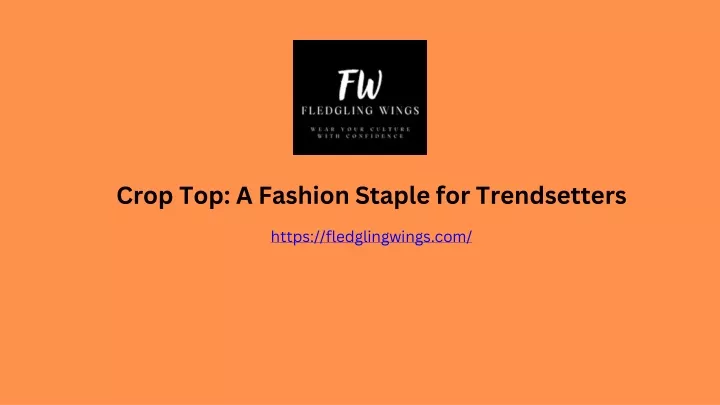 crop top a fashion staple for trendsetters