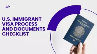 U.S. Immigrant Visa Process And Documents Checklist