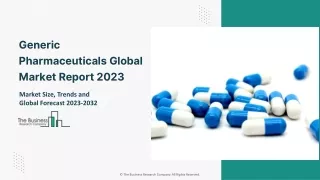 generic pharmaceuticals global market report 2023