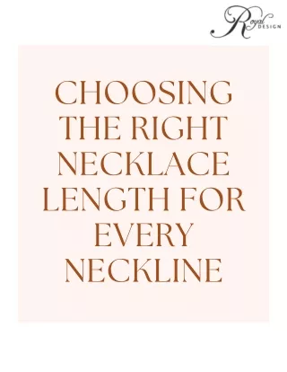 Choosing the Right Necklace Length for Every Neckline