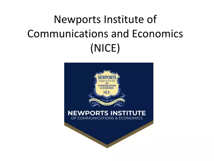 newports institute of communications and economics nice