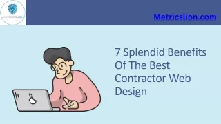 7 Splendid Benefits Of The Best Contractor Web Design
