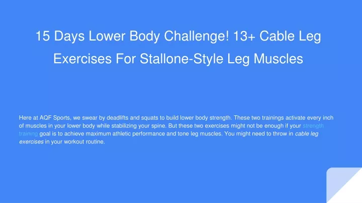 15 days lower body challenge 13 cable leg exercises for stallone style leg muscles