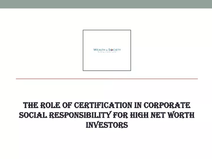 the role of certification in corporate social responsibility for high net worth investors