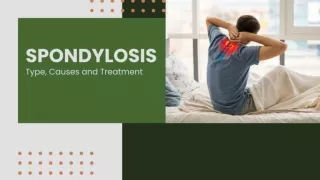 Spondylosis Type, Causes and Treatment
