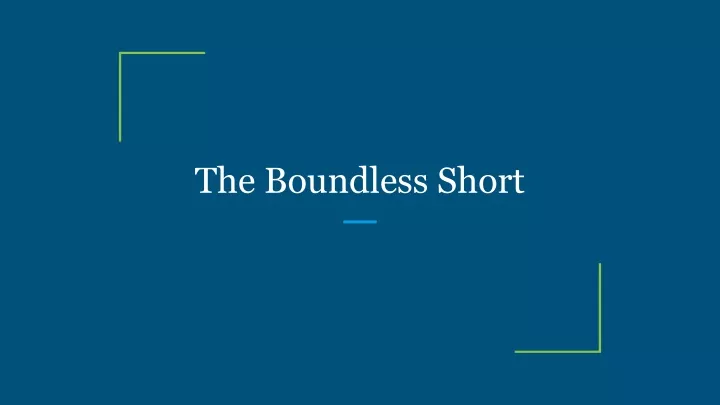 the boundless short