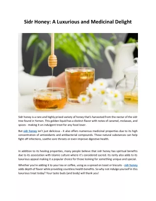 Sidr Honey: A Luxurious and Medicinal Delight