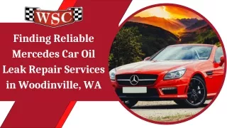 Finding Reliable Mercedes Car Oil Leak Repair Services in Woodinville, WA