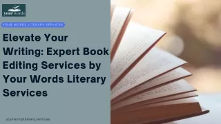 Elevate Your Writing Expert Book Editing Services by Your Words Literary Services