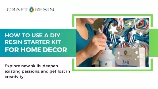 How To Use A DIY Resin Starter Kit For Home Decor