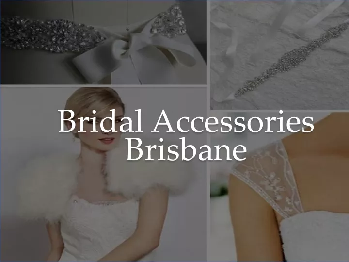 bridal accessories brisbane