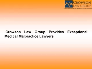 Crowson Law Group Provides Exceptional Medical Malpractice Lawyers