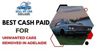 Best Cash Paid for Unwanted Cars Removed in Adelaide