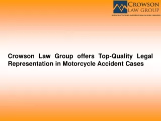 Crowson Law Group offers Top-Quality Legal Representation in Motorcycle Accident Cases