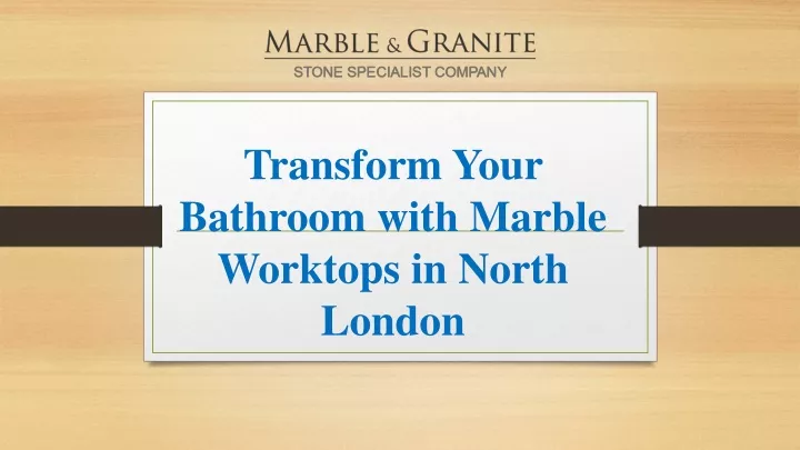 transform your bathroom with marble worktops