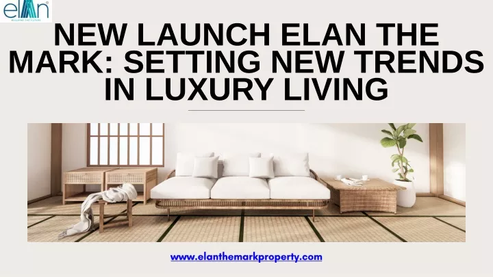 new launch elan the mark setting new trends
