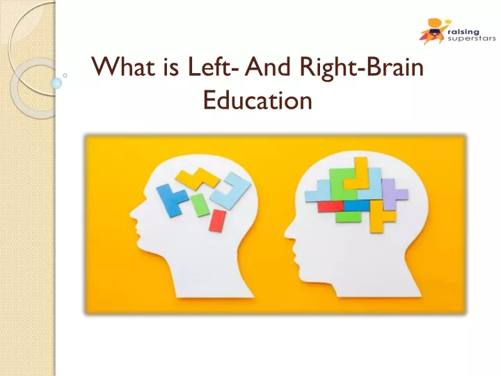 what is left and right brain education