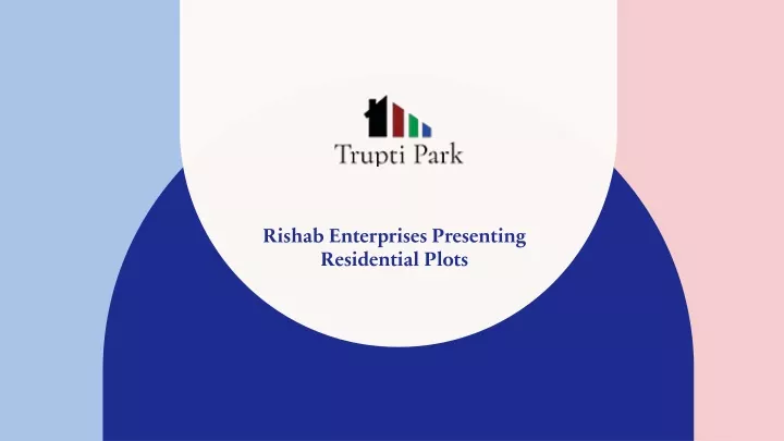 rishab enterprises presenting residential plots