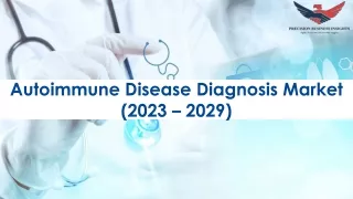 Autoimmune Disease Diagnosis Market Outlook and Overview to 2029