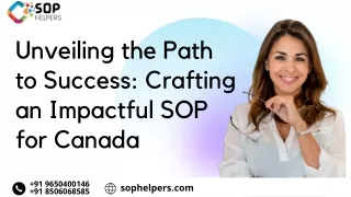 Unveiling the Path to Success Crafting an Impactful SOP for Canada (1)