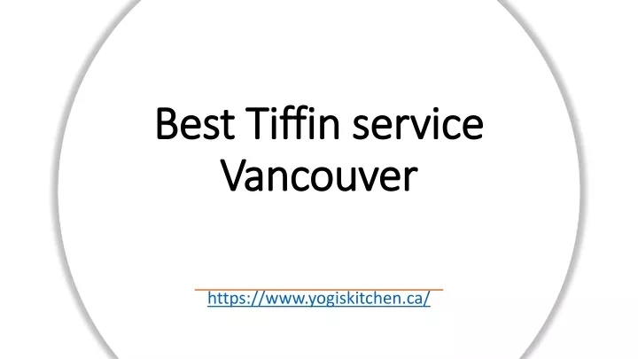 best tiffin service vancouver