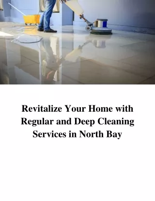 Revitalize Your Home with Regular and Deep Cleaning Services in North Bay