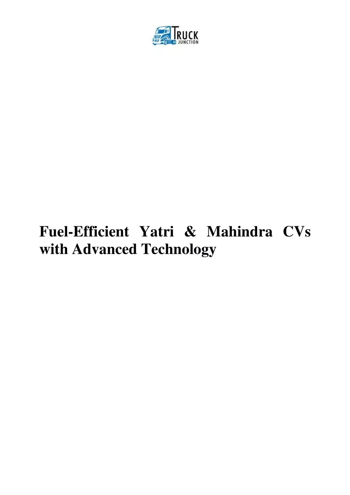 fuel efficient yatri mahindra cvs with advanced