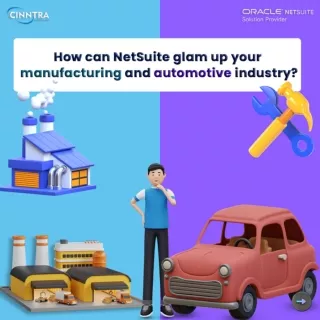 NetSuite for Manufacturing and automotive industry