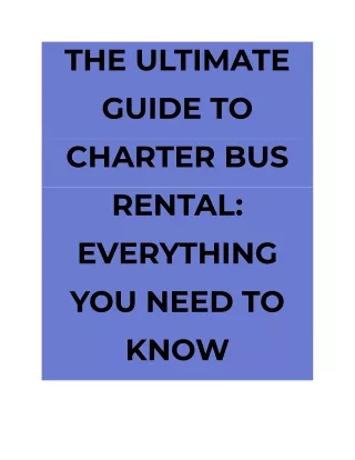 THE ULTIMATE GUIDE TO CHARTER BUS RENTAL_ EVERYTHING YOU NEED TO KNOW