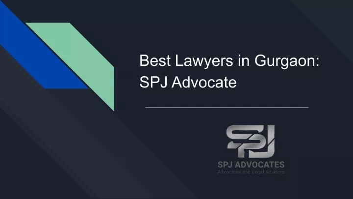 best lawyers in gurgaon spj advocate