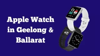 Apple Watch in Geelong & Ballarat