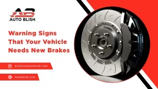 Warning Signs That Your Vehicle Needs New Brakes