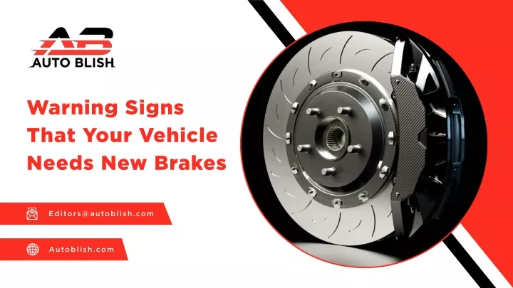 warning signs that your vehicle needs new brakes